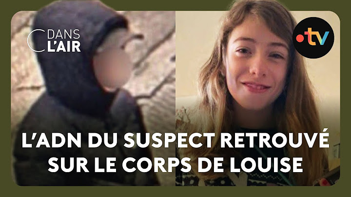 Meurtre de Louise : un ADN... et un suspect - Reportage #cdanslair 11.02.2025