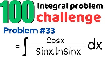 100 Integration Problems Challenge: Ultimate Calculus Solutions | Problem 33 Calculus Integration