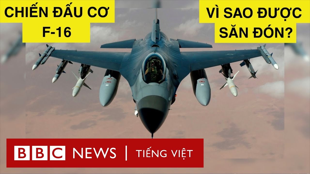 KHẢ NĂNG HÀ NỘI MUA F-16: ĐỨA CON RA ĐỜI TỪ CHIẾN TRANH VIỆT NAM VÌ SAO VẪN ĐƯỢC SĂN ĐÓN?