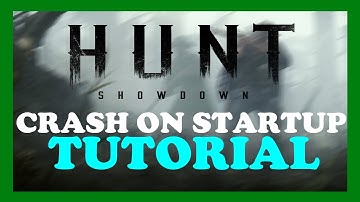 Hunt: Showdown - How to Fix Crash on Startup | Complete TUTORIAL 2022