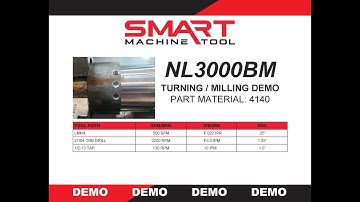 SMART Machine Tool - NL3000BM Turning / Milling Demo