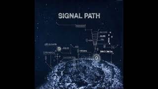 Various - Signal Path [HQ FULL COMPIL.]
