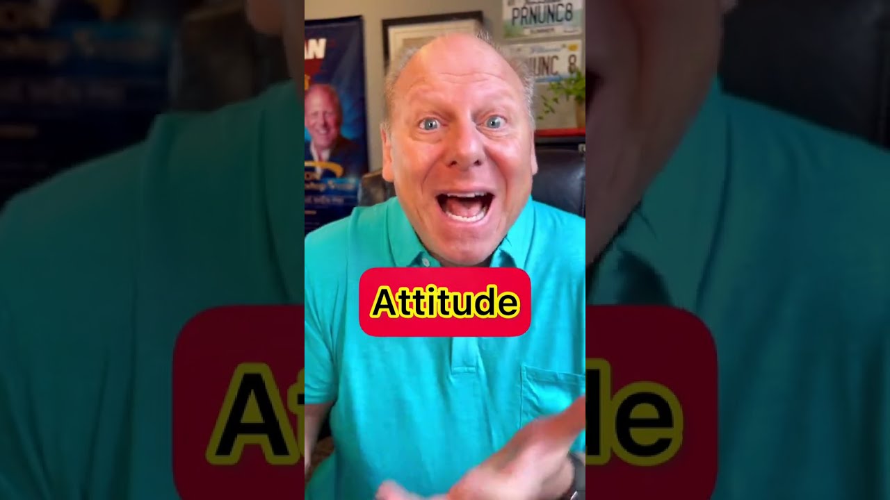 How do you say Attitude?