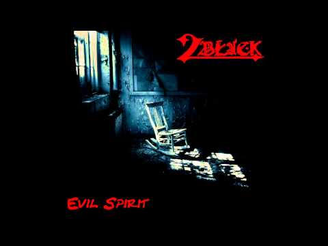 2Black - Evil Spirit (Single Track Streaming)