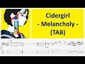 (TAB) Cidergirl / サイダーガール - Melancholy - メランコリー
