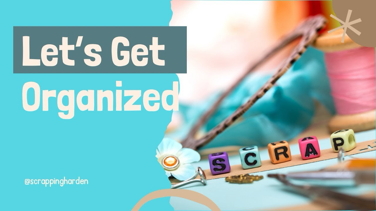Let’s get Organized ScrapRack #1