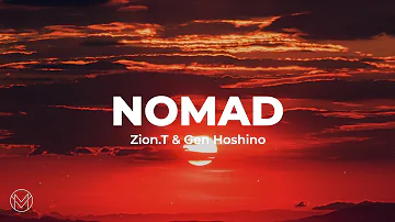 Zion.T & Gen Hoshino - Nomad (Lyrics) | Shang-Chi
