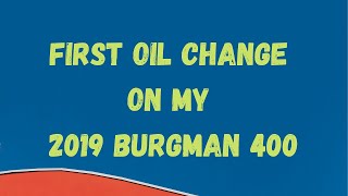 600 mile oil change on my 3rd generation Suzuki Burgman 400