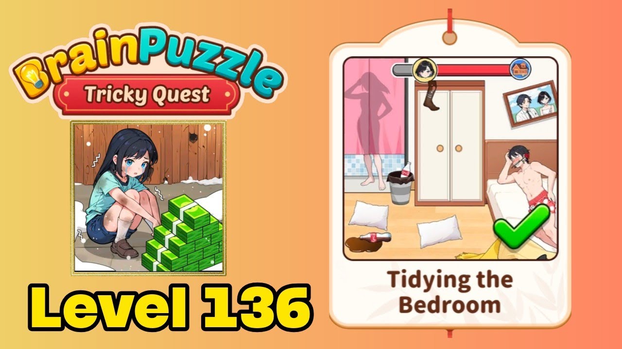 Brain puzzle tricky quest level 136 solution walkthrough ( tidying