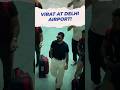 Virat Kohli in Delhi. Where’s he headed?