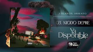 Modo Depre :( - Eslabon Armado (slowed)