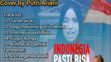 Lagu kebangsaan/Nasional Cover by Putri Ariani Full Album Playlist
