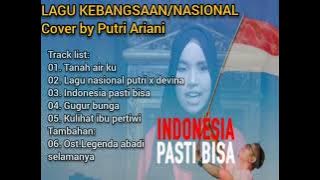 Lagu kebangsaan/Nasional Cover by Putri Ariani Full Album Playlist