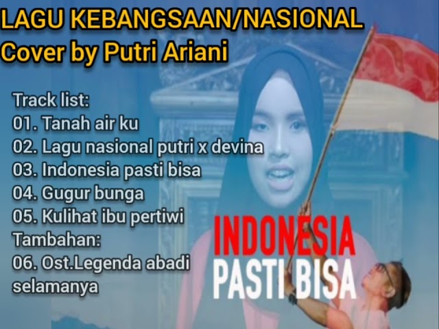 Lagu kebangsaan/Nasional Cover by Putri Ariani Full Album Playlist class=