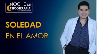 SOLEDAD EN EL AMOR - Psicólogo Fernando Leiva (Programa educativo de contenido psicológico)