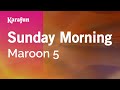 Karaoke Sunday Morning - Maroon 5 *
