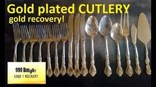 Gold plated CUTLERY - gold recovery - reverce electroplating!