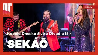 Kapela Dneska - Sekáč (silvestr z Divadla Mír) | MírMusic