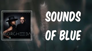 Sounds Of Blue (Lyrics) - Morcheeba