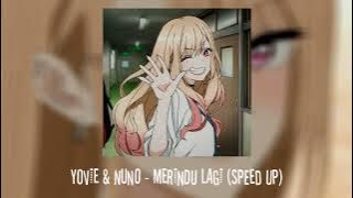 Yovie & Nuno - Merindu Lagi (Speed Up)