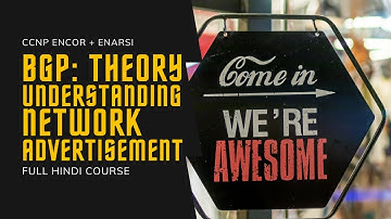 78. CCNP Encor + Enarsi | BGP - Understanding Network Advertisements | CCNP Full Course in Hindi
