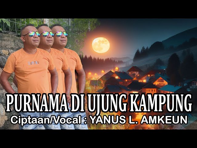 Lagu Terbaru-Dansa Wals 2024-Purnama Di Ujung Kampung-Voc:Yanus L.Amkeun class=