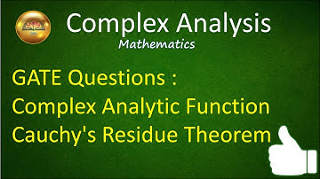 Complex Analysis : GATE Questions : Complex Analytic Function Cauchy
