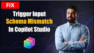 How to Fix Trigger Input Schema Mismatch Issue in Copilot Studio