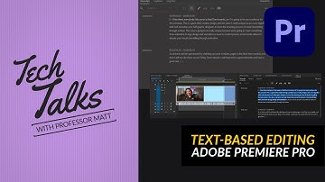 Mastering Text-Based Editing and Captioning in Premiere Pro 2023 | Tech Talk