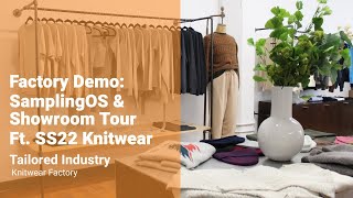 Factory Demo: SamplingOS &amp; Showroom Tour Ft. SS 22 Knitwear