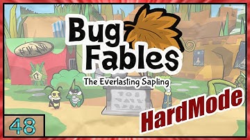 Bug Fables [Blind] Gameplay EP48 - HARDMODE Playthrough