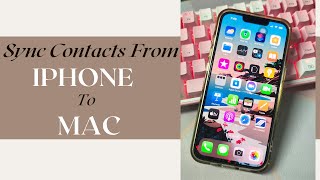 How To Sync Contacts From iPhone To Mac