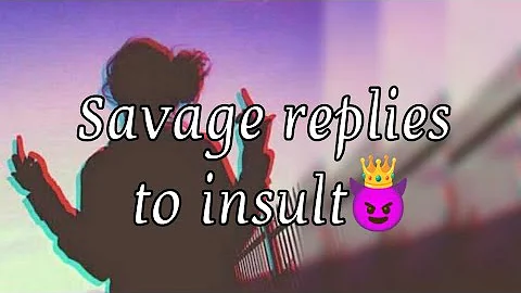 what to say when someone insults you 😈| Savage replies to insult | @Inspiringhappymindsetfactzzz