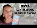 Reseña - El Atravesado de Andrés Caicedo