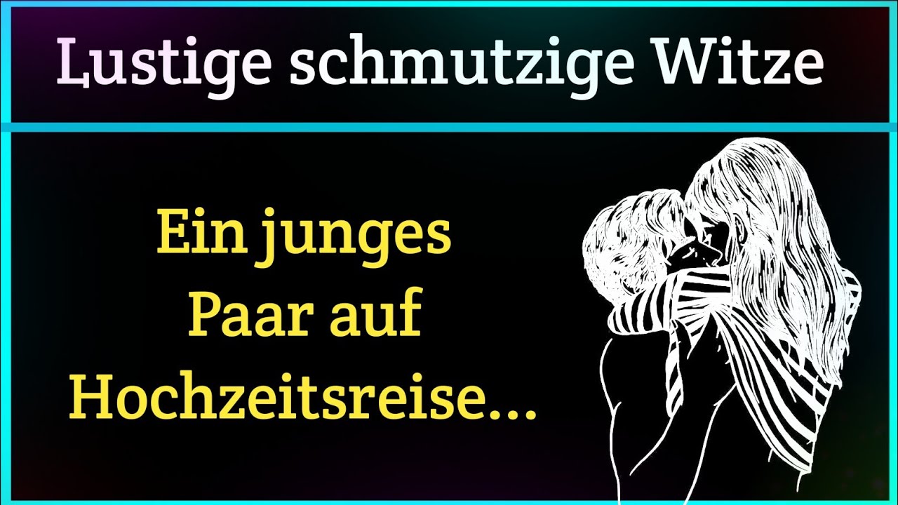 Witze Des Tages Ein junges Paar auf Hochzeitsreise.... Lustige