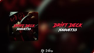 Drift Deckkkk - (Dj Nasty X Raiguetss) 2023
