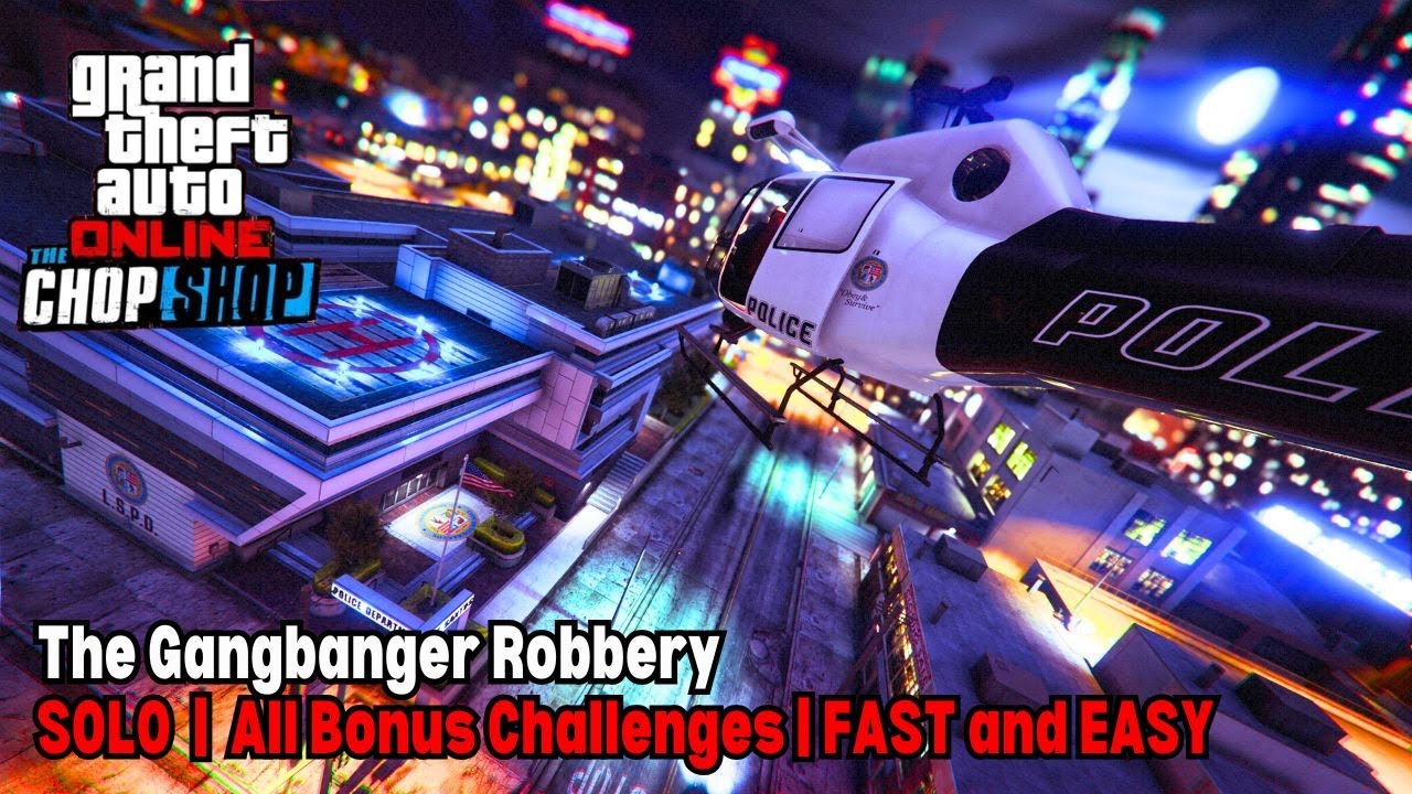 GTA Online The Gangbanger Robbery SOLO All Bonus Challenges EASY And 
