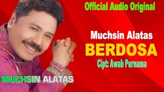 Muchsin Alatas  - Berdosa  - Dangdut Original