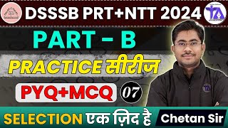 DSSSB PRT/NTT 2024 | TEACHING APTITUDE : (PYQs) शिक्षण अभिक्षमता | PRACTICE SET- 07 | BY CHETAN SIR