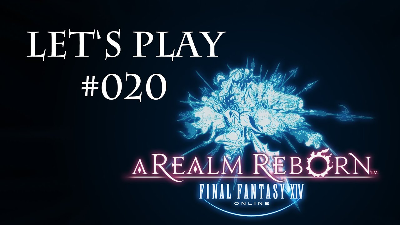 Let's Play Final Fantasy XIV ARR - 