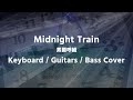 Midnight Train - 男闘呼組 / Keyboard, Guitars, Bass Cover (by Collaborated)