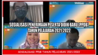 Sosialisasi Penerimaan Peserta Didik Baru Tahun Pelajaran 2021/2022