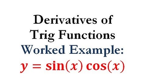 Derivatives of Trig Functions - Worked Example #4