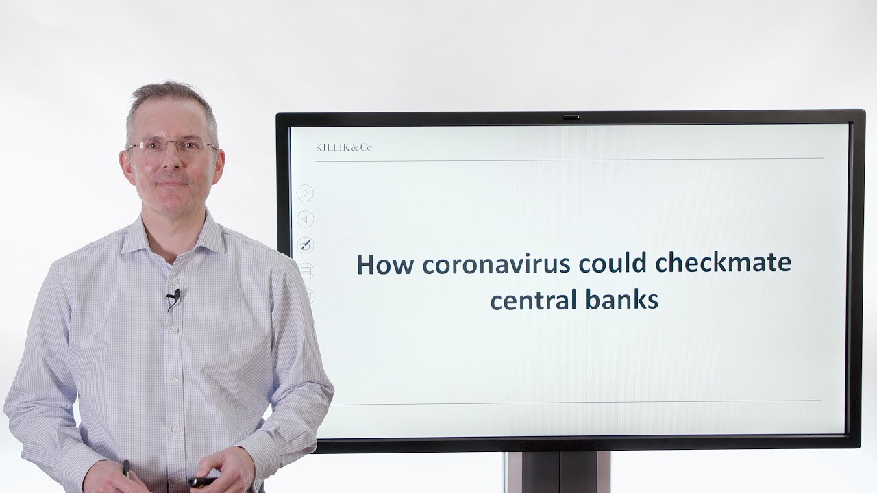 How coronavirus could checkmate central banks