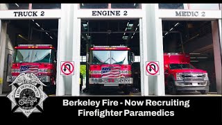 Berkeley Fire - Now Recruiting Firefighter Paramedics