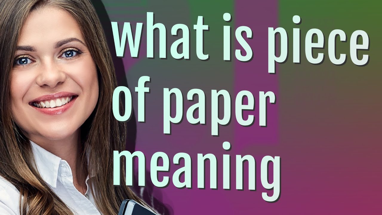 Piece of paper | meaning of Piece of paper - YouTube