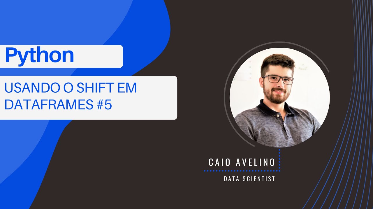 Python: Aprenda a usar o SHIFT em DATAFRAMES! - YouTube