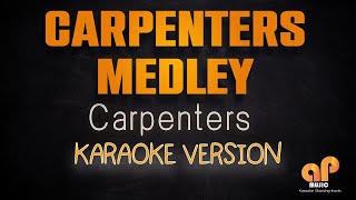 CARPENTERS MEDLEY - Carpenters (KARAOKE HQ VERSION)