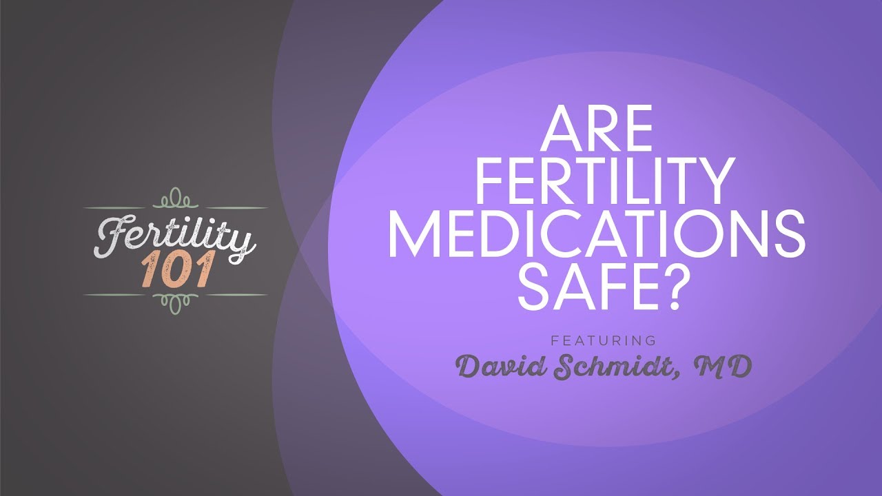 Are Fertility Medications Safe? YouTube
