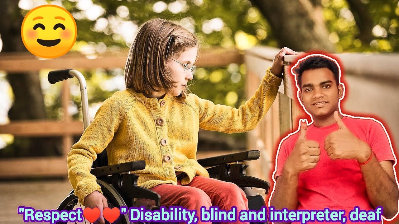 "Respect ♥️♥️" Disability, Blind and Interpreter, Deaf With friends.☺️🌍🧏 || kishanguptadf 